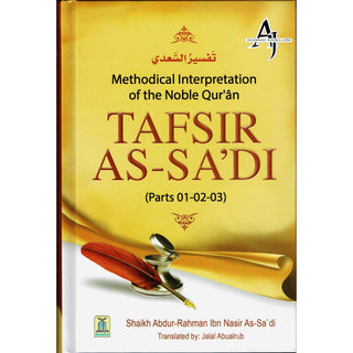 Tafsir As-Sa'di (Part 1-2-3) Methodical Interpretation of the Noble Quran By Shaikh Abdur-Rahman ibn Nasir As-Sa'di