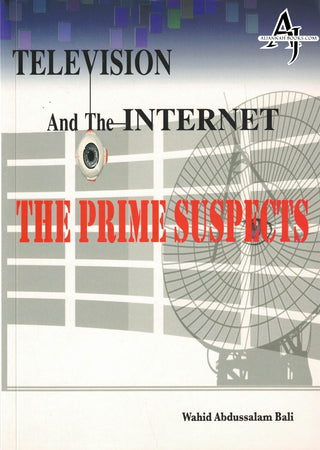 Television And The Internet The Prime Suspects By Wahid Abdussalam Bali