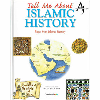 Tell Me About Islamic History (Pages from Islamic History) By Luqman Nagy