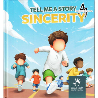 Tell me a Story: Sincerity By Muslimkid