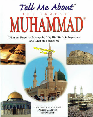 Tell Me About The Prophet Muhammad By Saniyasnain Khan