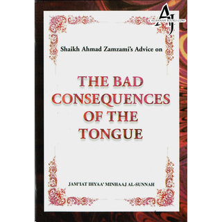 The Bad Consequences of the Tongue By Shaikh Ahmad Zamzami