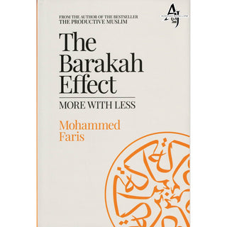 The Barakah Effect: More with Less Hardcover