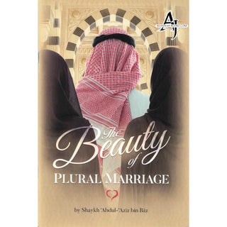 The Beauty Of Plural Marriage By Shaykh Abdul Aziz Bin Baz