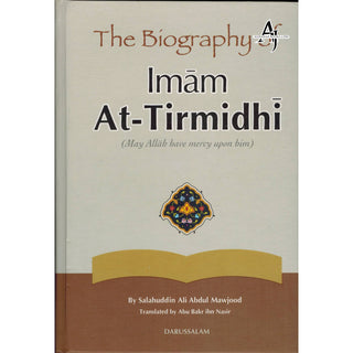 The Biography of Imam At-Tirmidhi By Salahuddin Ali Abdul Mawjood