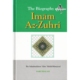 The Biography of Imam Az-Zuhri By Salahuddin Ali Abdul Mawjood