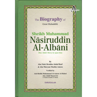 The Biography of Muhammad Nasiruddin Al-Albani By Abu Nasir Ibrahim Abdul Rauf