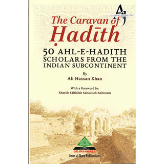 The Caravan of Hadith By Ali Hassan Khan