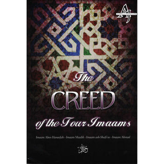 The Creed of the Four Imaams By Maaz Qureshi