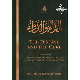 The Disease and The Cure by Imam Ibn Al-Qayyim