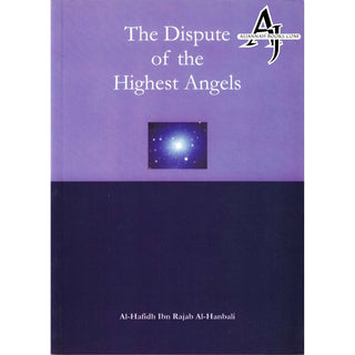 The Dispute of the Highest Angels By Al Hafidh Ibn Rajab Al Hanbali