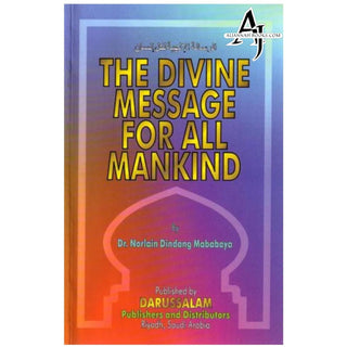 The Divine Message for All Mankind By Dr. Norlain Dindang Mababaya