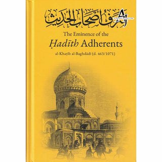 The Eminence of The Hadith Adherents By Al-Khatib Al-Baghdadi