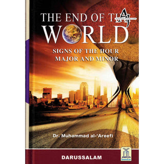 The End of the World By Dr. Muhammad Al-'Areefi