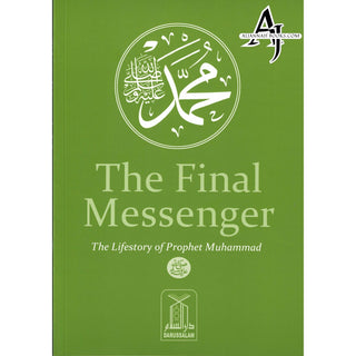 The Final Messenger,The Life story of Prophet Muhammad