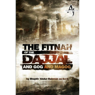 The Fitnah Of The Dajjal And Gog & Magog By Abdur Rahman As-Sa'di