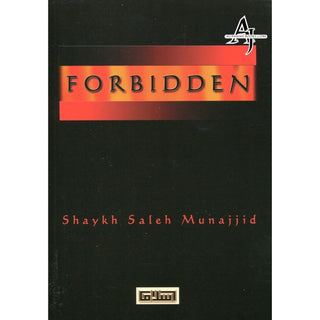 The Forbidden By Shaykh Saleh Munajjid