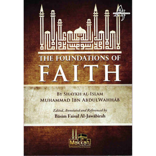 The Foundations of Faith By Muhammad Bin Abdul Wahhab