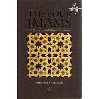 The Four Imams Their Lives Works And Their Schools Of Thought By Muhammad Abu Zahra