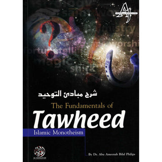 The Fundamentals of Tawheed By Dr Abu Amina Bilal Philips