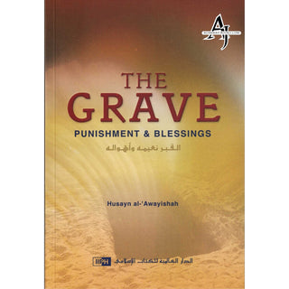 The Grave Punishment & Blessings By Husayn al-Awayishah