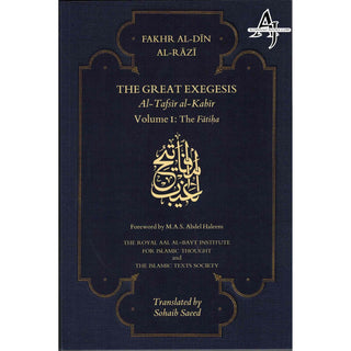 The Great Exegesis -Volume I-The Fatiha By Fakhr al-Din Razi