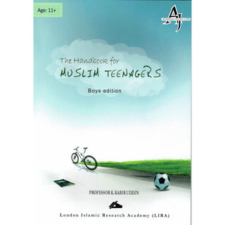 The Handbook for Muslim Teenagers,Boys Edition By Professor K. Kabir Uddin