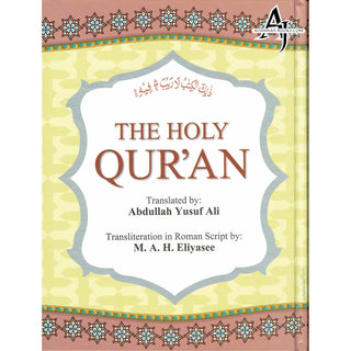 The Holy Quran Transliteration in Roman Script with Arabic Text and English Translation By Abdullah Yusuf Ali