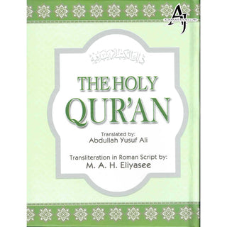 The Holy Quran Transliteration in Roman Script with Arabic Text and English Translation (Green) By Abdullah Yusuf Ali