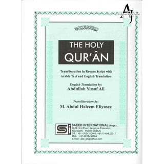 The Holy Quran Transliteration in Roman Script with Arabic Text and English Translation (Green) By Abdullah Yusuf Ali