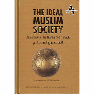 The Ideal Muslim Society By Dr. Muhammad Ali Al-Hashimi