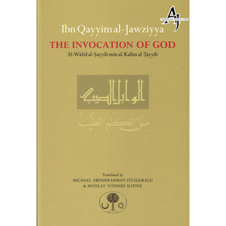 The Invocation Of God By Ibn Qayyim al-Jawziyya