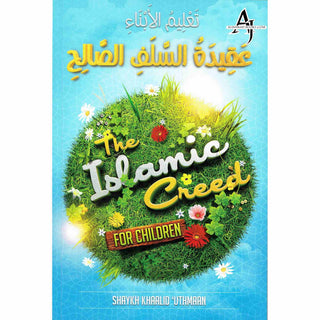 The Islamic Creed For Children By Shaykh Khaalid Uthmaan