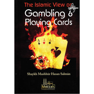 The Islamic View on Gambling & Playing Cards By Masshhur Ibn Hasan Al Salman