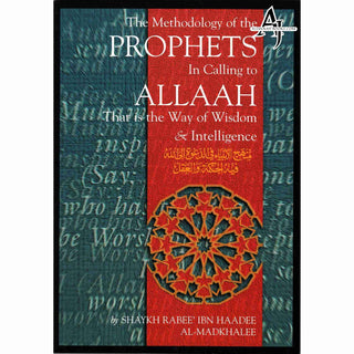 The Methodology Of The Prophets In Calling To Allah By Shaykh Rabee' Ibn Haadee Al-Madkhalee