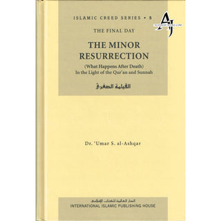 The Minor Resurrection Vol 5 ( Part 1 ) Islamic Creed Series By Umar Sulaiman al-Ashqar