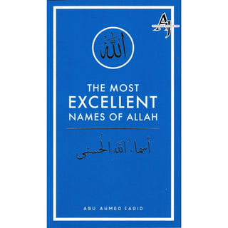 The Most Excellent Names Of Allah (Booklet Size) By Abu Ahmed Farid