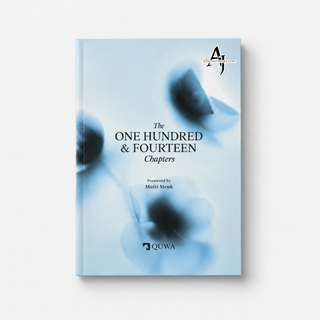 The One Hundred & Fourteen Chapters Foreward by Mufti Menk