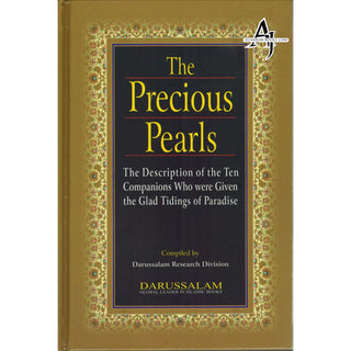 The Precious Pearls: Description of the Ten Given the Glad Tidings of Paradise