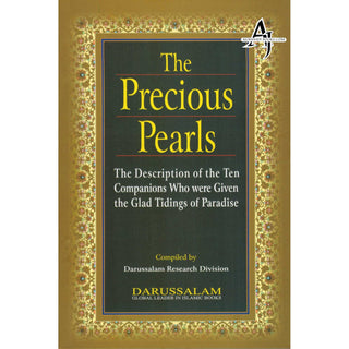 The Precious Pearls: Description of the Ten Given the Glad Tidings of Paradise