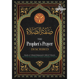 The Prophet's Prayer Described By Imaam Muhammad bin Saalih al-'Uthaymeen