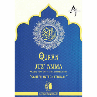 Saheeh International Juz 'Amma - Arabic Text with English Meanings