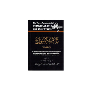 The Three Fundamental Principles Of Islam And Their Proofs (Pocket Size) By  Shaikhul-Islam Muhammad ibn Abdul-Wahhab