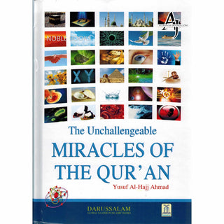 The Unchallengeable Miracles of the Quran By Yusuf Al-Hajj Ahmad