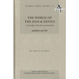 World of the Jinn and Devils (Vol. 3) Islamic Creed Series By Dr. Umar Sulaiman al-Ashqar