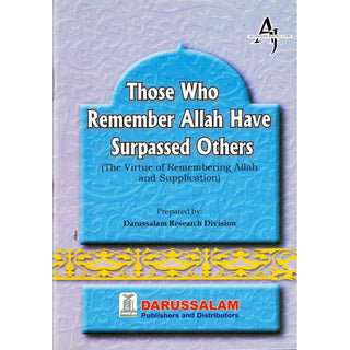 Those Who Remember Allah Have Surpassed Others By Abdul Malik Mujahid