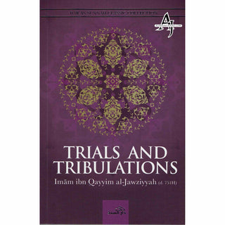 Trials and Tribulations By Al-Imam al-Izz bin Abdi-s-Salam