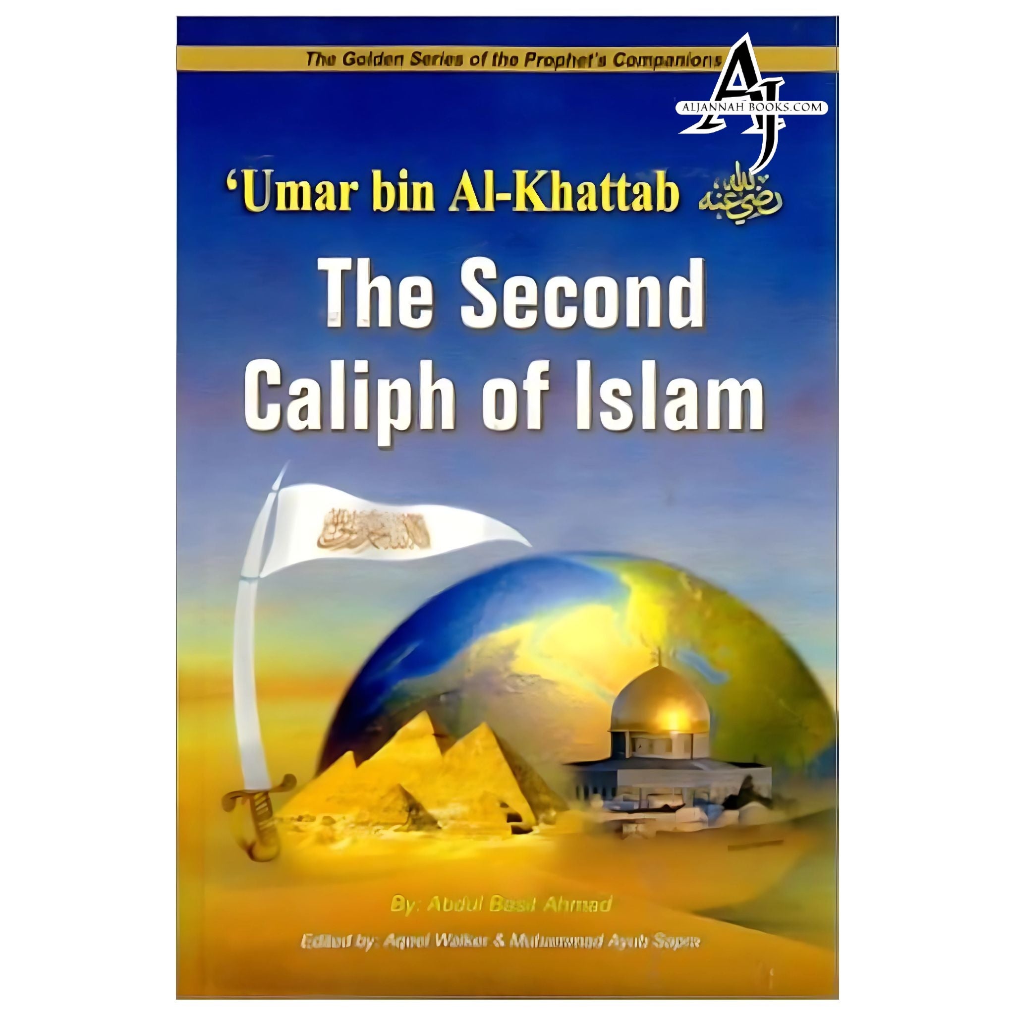 Umar bin Khattab RA The Second Caliph of Islam Abdul Basit – AlJannah Books