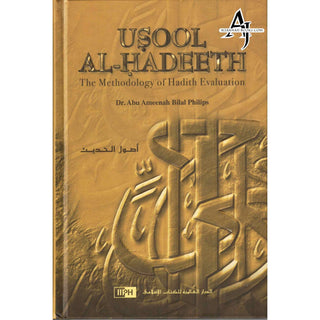 Usool Al Hadeeth The Methodology of Hadith Evaluation By Abu Ameenah Bilal Philips