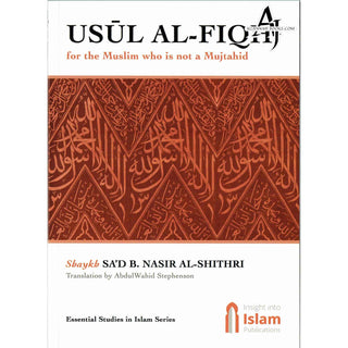 USUL AL-FIQH By Shaykh Sad B. Nasir Al-Shithri